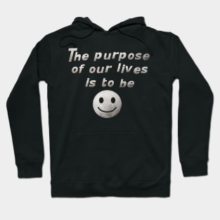 Be happy Hoodie